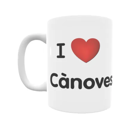 Taza - I ❤ Cànoves i Samalús Regalo original y funcional. Taza personalizada de tu localidad.