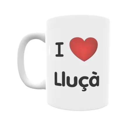 Taza - I ❤ Lluçà Regalo original y funcional. Taza personalizada de tu localidad.