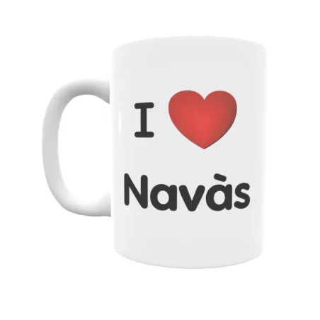 Taza - I ❤ Navàs Regalo original y funcional. Taza personalizada de tu localidad.