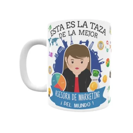 Taza personalizada con tu dedicatoria para LA mejor ASESORA DE MARKETING