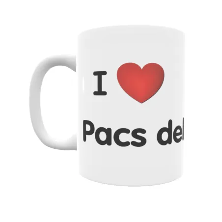 Taza - I ❤ Pacs del Penedès Regalo original y funcional. Taza personalizada de tu localidad.