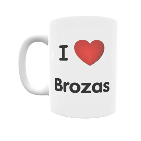 Taza - I ❤ Brozas Regalo original y funcional. Taza personalizada de tu localidad.