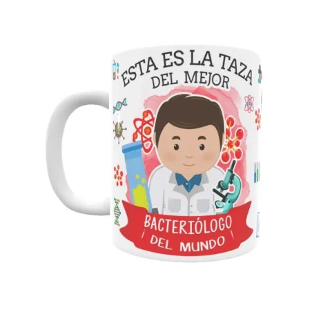 Taza personalizada con tu dedicatoria para EL mejor BACTERIÓLOGO