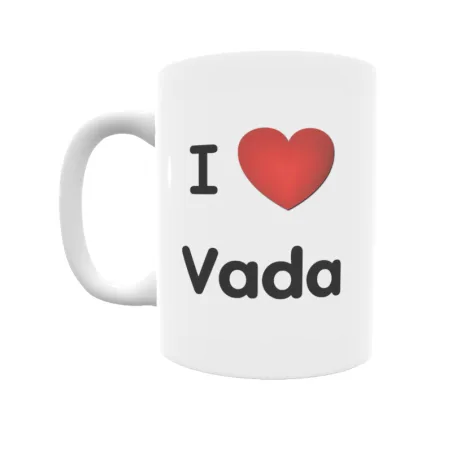 Taza - I ❤ Vada Regalo original y funcional. Taza personalizada de tu localidad.