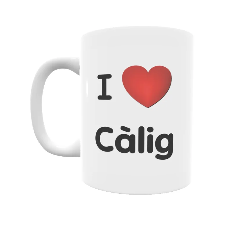 Taza - I ❤ Càlig