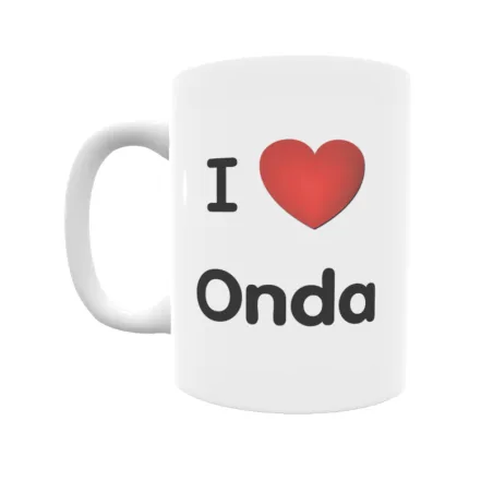 Taza - I ❤ Onda Regalo original y funcional. Taza personalizada de tu localidad.