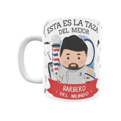 Taza personalizada con tu dedicatoria para EL mejor BARBERO