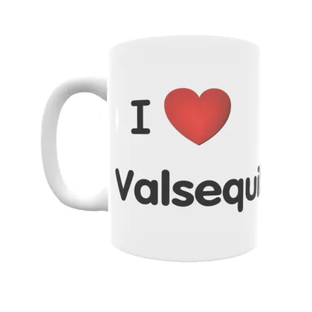 Taza - I ❤ Valsequillo Regalo original y funcional. Taza personalizada de tu localidad.