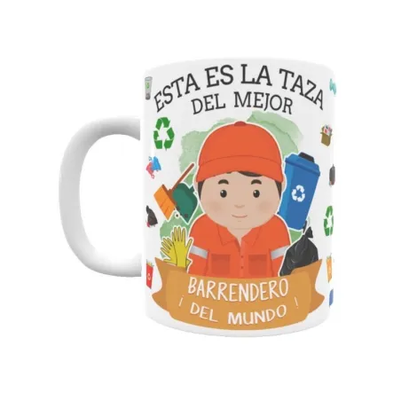 Taza personalizada con tu dedicatoria para EL mejor BARRENDERO