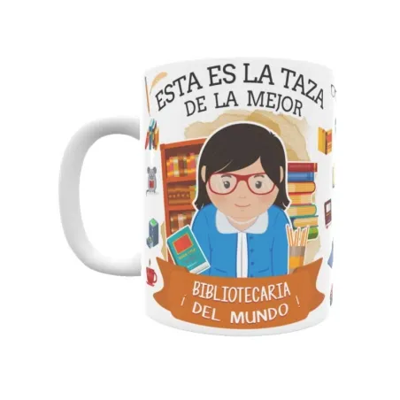 Taza personalizada con tu dedicatoria para LA mejor BIBLIOTECARIA