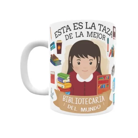 Taza personalizada con tu dedicatoria para LA mejor BIBLIOTECARIA