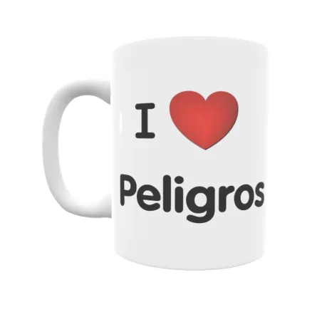 Taza - I ❤ Peligros Regalo original y funcional. Taza personalizada de tu localidad.