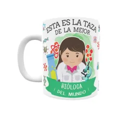 Taza personalizada con tu dedicatoria para LA mejor BIÓLOGA