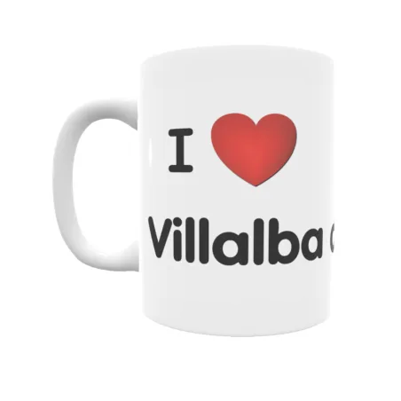 Taza - I ❤ Villalba del Alcor Regalo original y funcional. Taza personalizada de tu localidad.