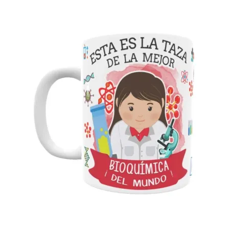 Taza personalizada con tu dedicatoria para LA mejor BIOQUÍMICA