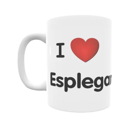 Taza - I ❤ Esplegares Regalo original y funcional. Taza personalizada de tu localidad.