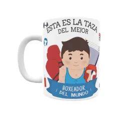 Taza personalizada con tu dedicatoria para EL mejor BOXEADOR