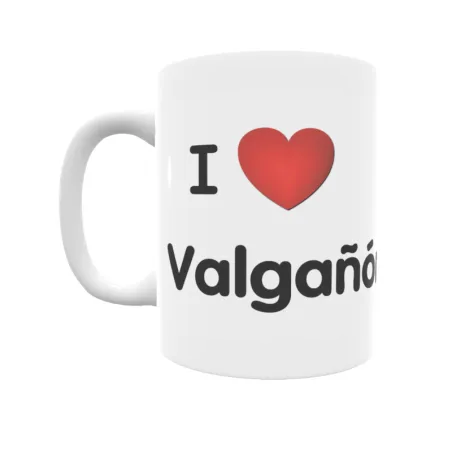 Taza - I ❤ Valgañón Regalo original y funcional. Taza personalizada de tu localidad.