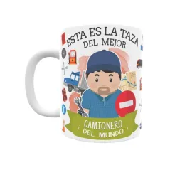 Taza personalizada con tu dedicatoria para EL mejor CAMIONERO