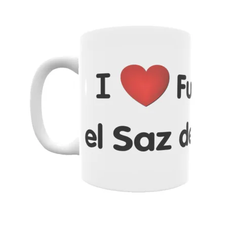 Taza - I ❤ Fuente el Saz de Jarama Regalo original y funcional. Taza personalizada de tu localidad.