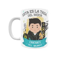 Taza personalizada con tu dedicatoria para EL mejor CANTANTE