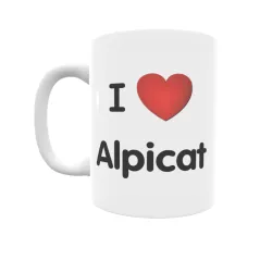 Taza - I ❤ Alpicat Regalo original y funcional. Taza personalizada de tu localidad.