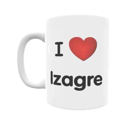 Taza - I ❤ Izagre Regalo original y funcional. Taza personalizada de tu localidad.