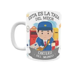 Taza personalizada con tu dedicatoria para EL mejor CARTERO