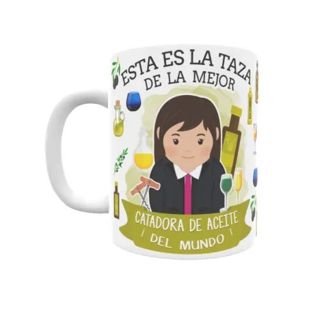 Taza personalizada con tu dedicatoria para LA mejor CATADORA DE ACEITE