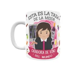 Taza personalizada con tu dedicatoria para LA mejor CATADORA DE VINO