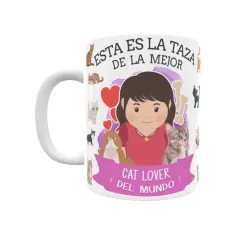 Taza personalizada con tu dedicatoria para LA mejor CAT LOVER