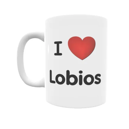 Taza - I ❤ Lobios Regalo original y funcional. Taza personalizada de tu localidad.