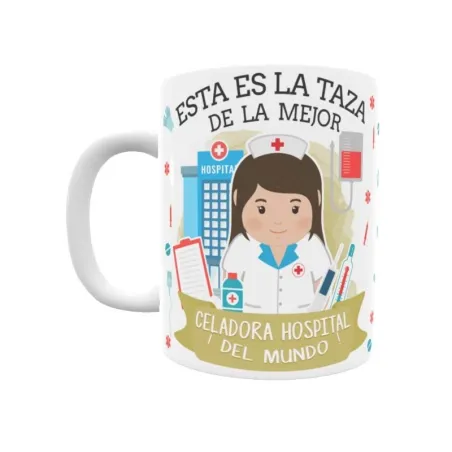 Taza personalizada con tu dedicatoria para LA mejor CELADORA