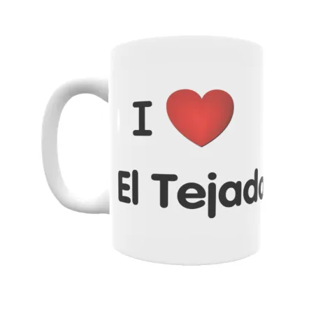 Taza - I ❤ El Tejado Regalo original y funcional. Taza personalizada de tu localidad.