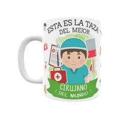 Taza personalizada con tu dedicatoria para EL mejor CIRUJANO