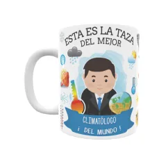 Taza personalizada con tu dedicatoria para EL mejor CLIMATÓLOGO