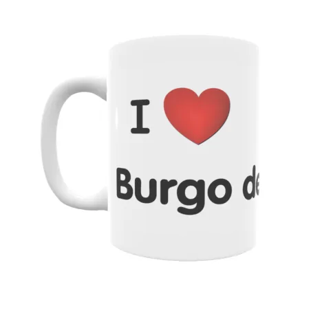 Taza - I ❤ Burgo de Osma Regalo original y funcional. Taza personalizada de tu localidad.