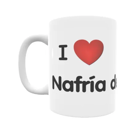 Taza - I ❤ Nafría de Ucero Regalo original y funcional. Taza personalizada de tu localidad.