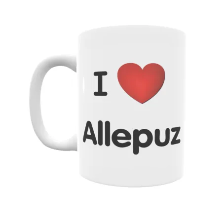 Taza - I ❤ Allepuz Regalo original y funcional. Taza personalizada de tu localidad.