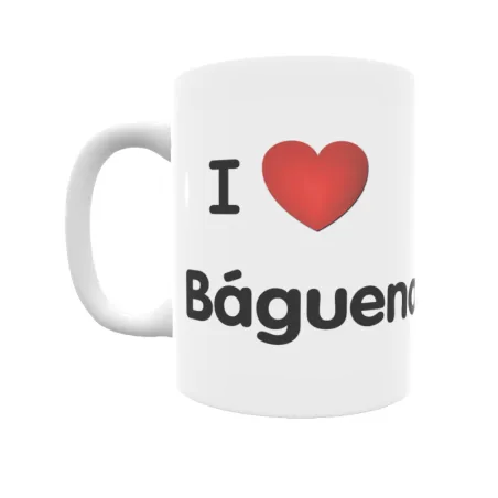 Taza - I ❤ Báguena Regalo original y funcional. Taza personalizada de tu localidad.