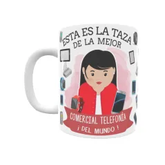 Taza personalizada con tu dedicatoria para LA mejor COMERCIAL DE TELEFONÍA