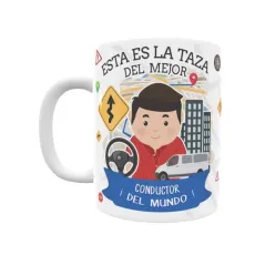 Taza personalizada con tu dedicatoria para EL mejor CONDUCTOR