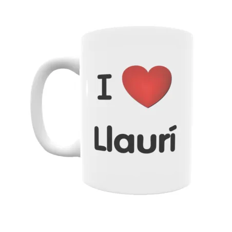 Taza - I ❤ Llaurí Regalo original y funcional. Taza personalizada de tu localidad.