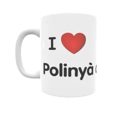 Taza - I ❤ Polinyà de Xúquer Regalo original y funcional. Taza personalizada de tu localidad.