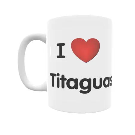 Taza - I ❤ Titaguas Regalo original y funcional. Taza personalizada de tu localidad.