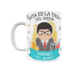 Taza personalizada con tu dedicatoria para EL mejor CONTABLE