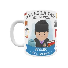 Taza personalizada con tu dedicatoria para EL mejor DECANO