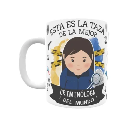 Taza personalizada con tu dedicatoria para CRIMINÓLOGA