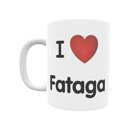 Taza - I ❤ Fataga Regalo original y funcional. Taza personalizada de tu localidad.