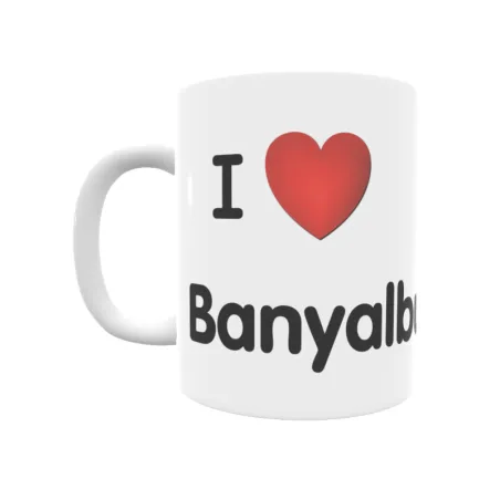 Taza - I ❤ Banyalbufar Regalo original y funcional. Taza personalizada de tu localidad.